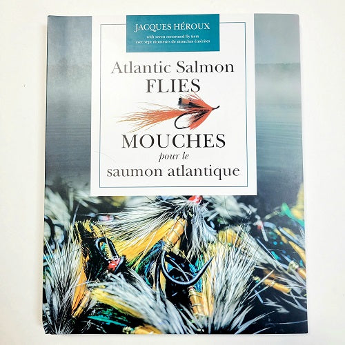 ATLANTIC SALMON FLIES - Jacques Heroux