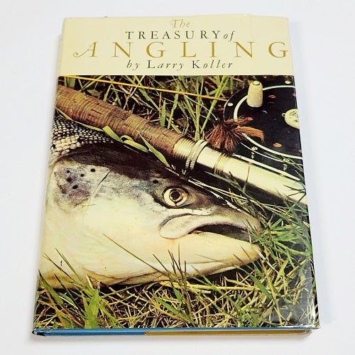 THE TREASURY OF ANGLING - Larry Koller
